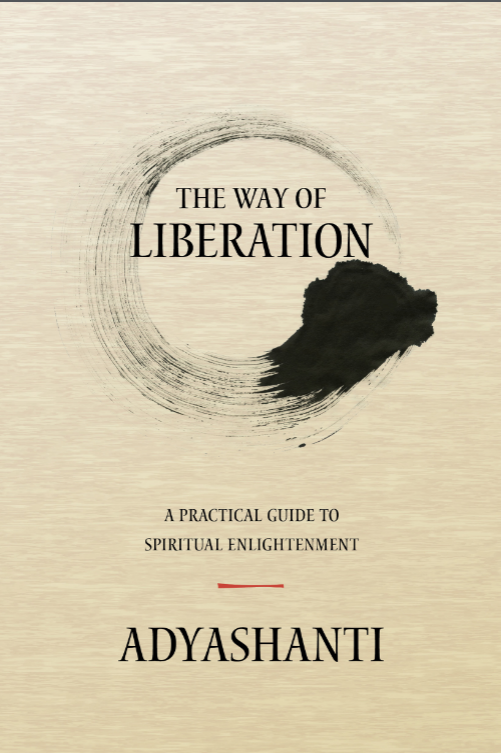 The Way of Liberation: A Practical Guide to Spiritual Enlightenment