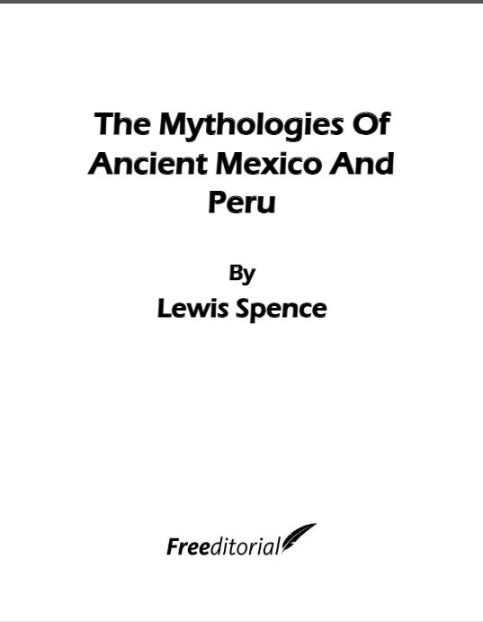  The Mythologies Of Ancient Mexico And Peru