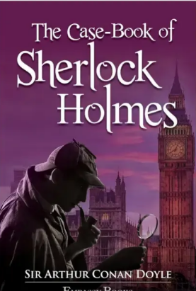The Case-Book of Sherlock Holmes